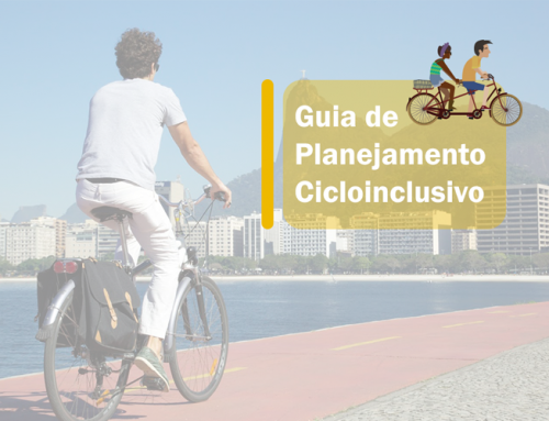 O ITDP Brasil lançou o Guia de Planejamento Cicloinclusivo!
